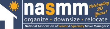 NASMM Celebrating 20 years! organize - downsize - relocate National Association of Senior & Specialty Move Managers